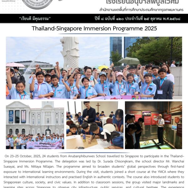 On 23–25 October 2025, 24 students from Anubanphibunwes School travelled to Singapore to participate…